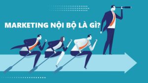 marketing noi bo la gi